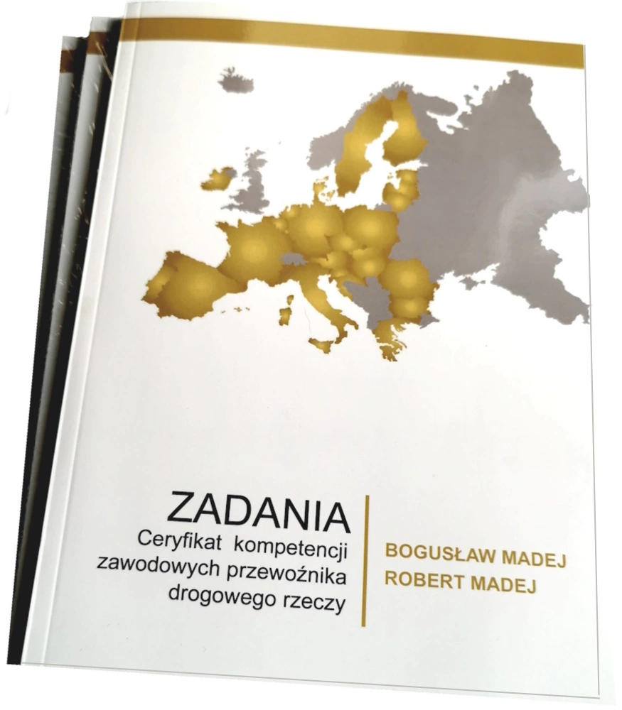 Certyfikat kompetencji zawodowych przewoźnika drogowego - ZADANIA (podręcznik)